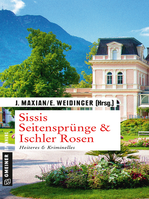Title details for Sissis Seitensprünge & Ischler Rosen by Jeff Maxian - Available